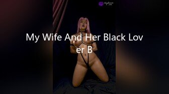 My Wife And Her Black Lover B